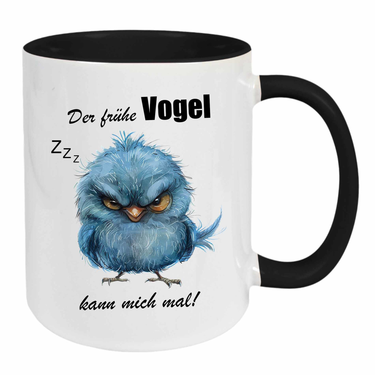 Keramik Tasse - Der Fr&uuml;he Vogel kann mich mal!