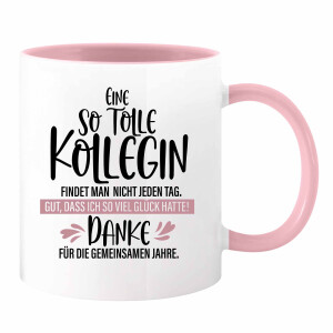 Keramik Tasse Altrosa &bdquo;Eine so tolle Kollegin&ldquo;