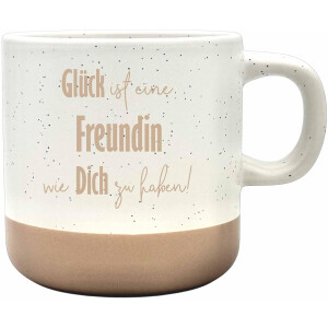 Steingut Tasse Gl&uuml;ck ist eine Freundin 360 ml